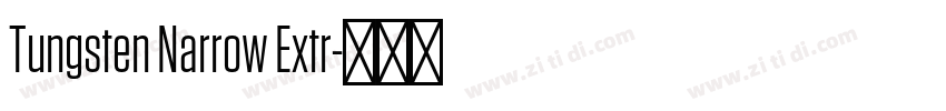 Tungsten Narrow Extr字体转换